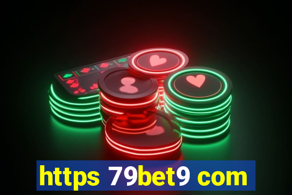 https 79bet9 com