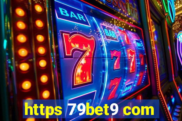 https 79bet9 com