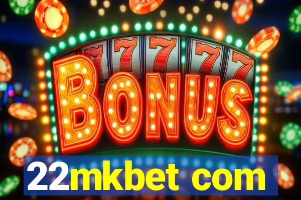 22mkbet com