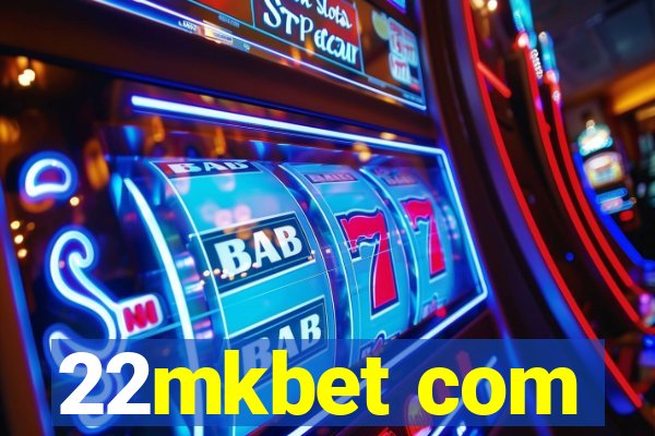 22mkbet com