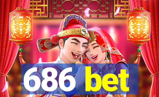 686 bet