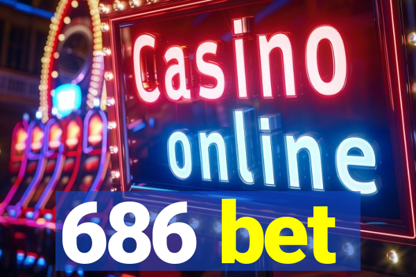 686 bet