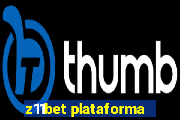 z11bet plataforma