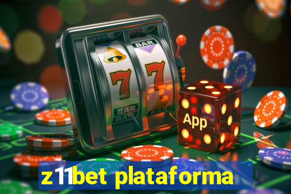 z11bet plataforma