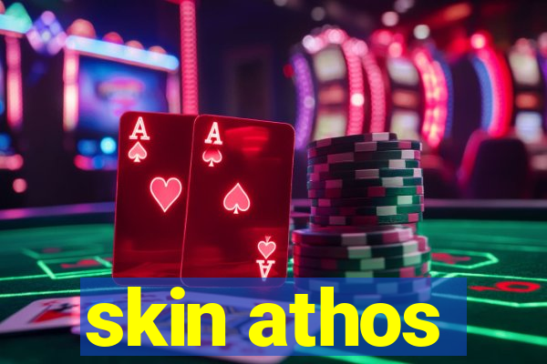 skin athos