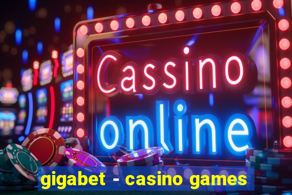 gigabet - casino games