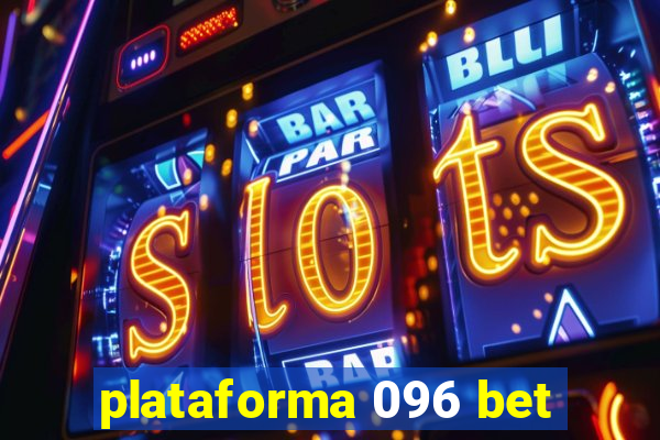 plataforma 096 bet