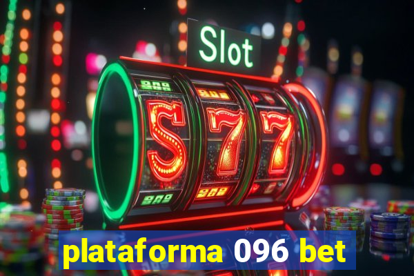 plataforma 096 bet