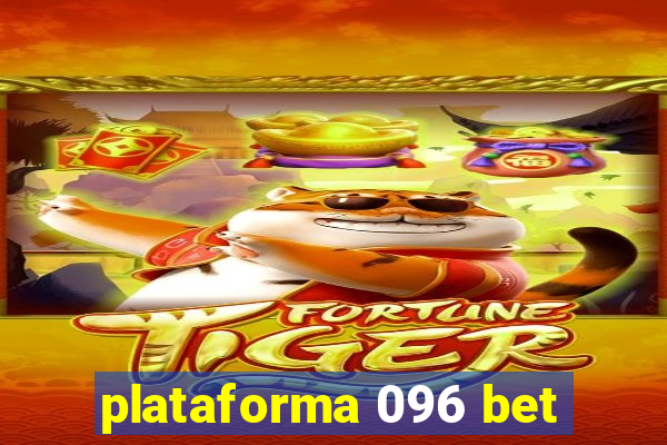 plataforma 096 bet