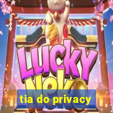 tia do privacy