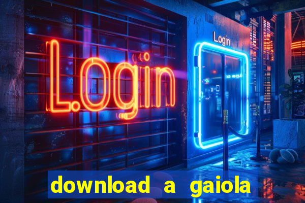 download a gaiola das loucas (1996 dublado)