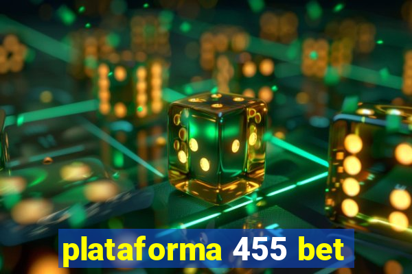 plataforma 455 bet