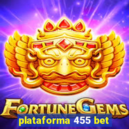 plataforma 455 bet