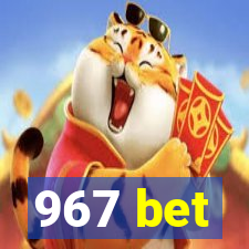 967 bet