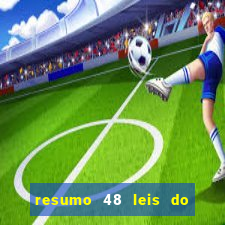 resumo 48 leis do poder pdf