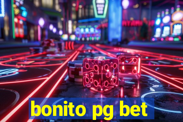 bonito pg bet