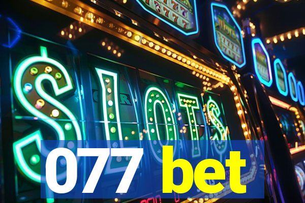 077 bet