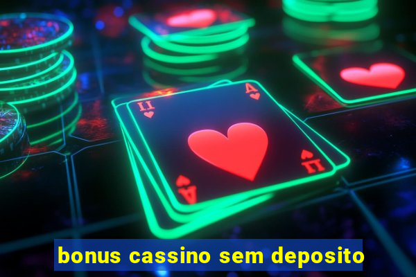 bonus cassino sem deposito