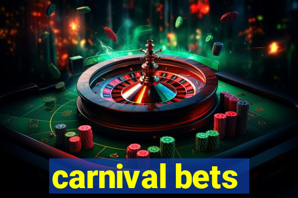 carnival bets