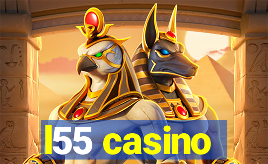 l55 casino