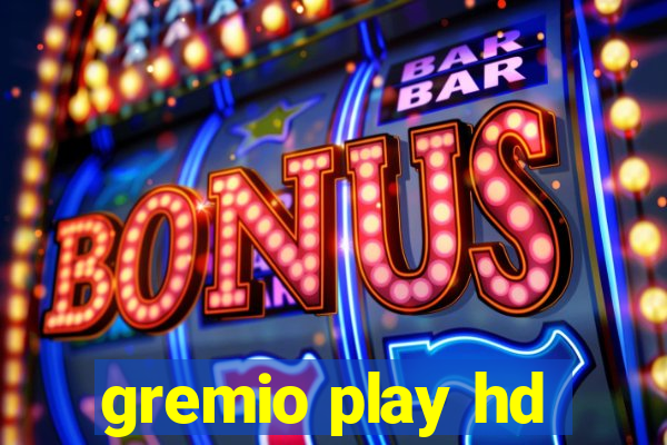 gremio play hd