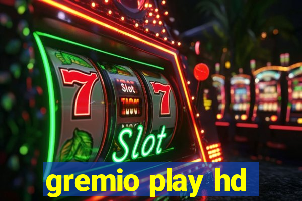 gremio play hd