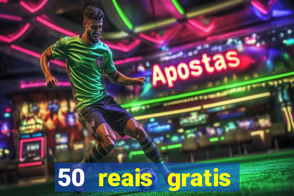 50 reais gratis para apostar