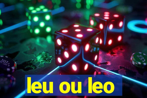 leu ou leo