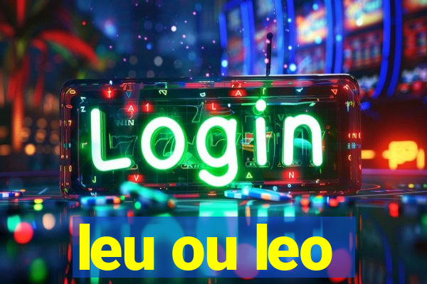 leu ou leo