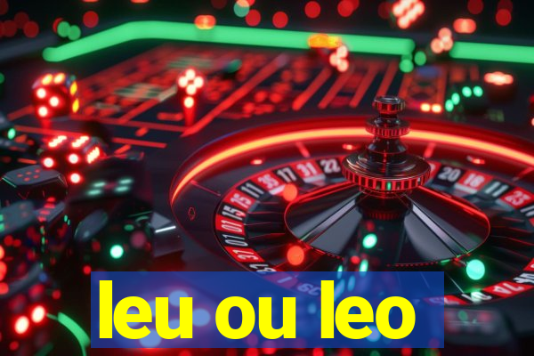 leu ou leo