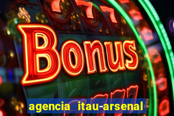 agencia itau-arsenal de marinha