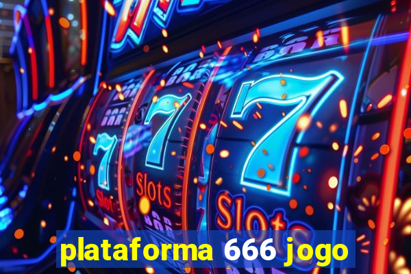 plataforma 666 jogo