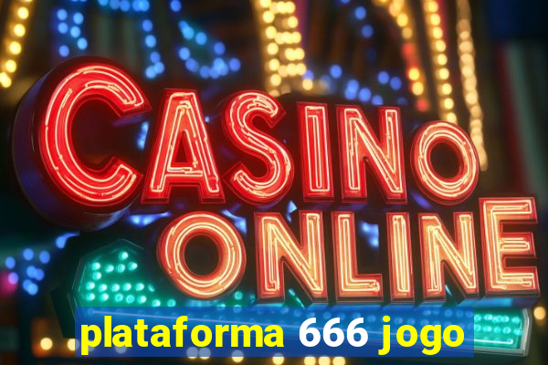 plataforma 666 jogo