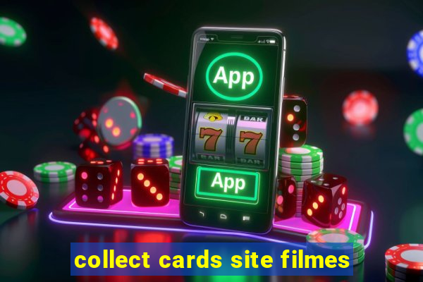 collect cards site filmes