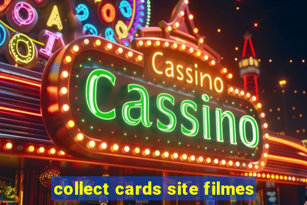 collect cards site filmes