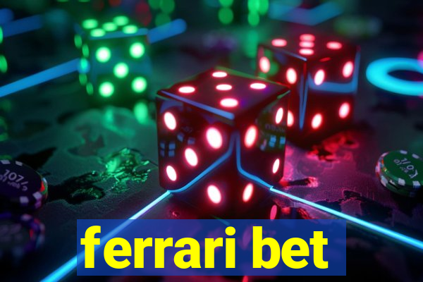 ferrari bet