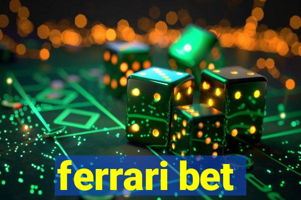 ferrari bet