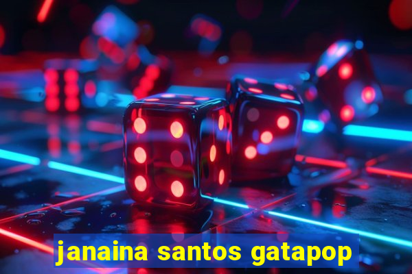 janaina santos gatapop