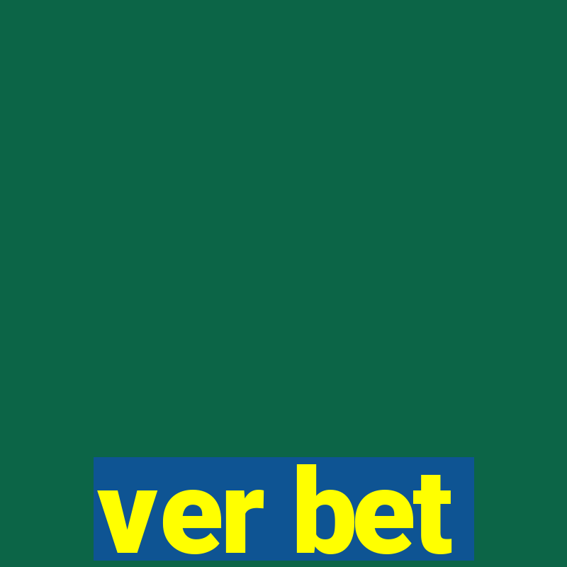 ver bet