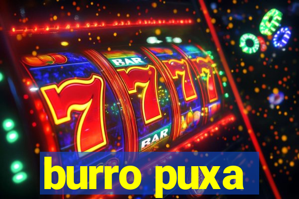 burro puxa