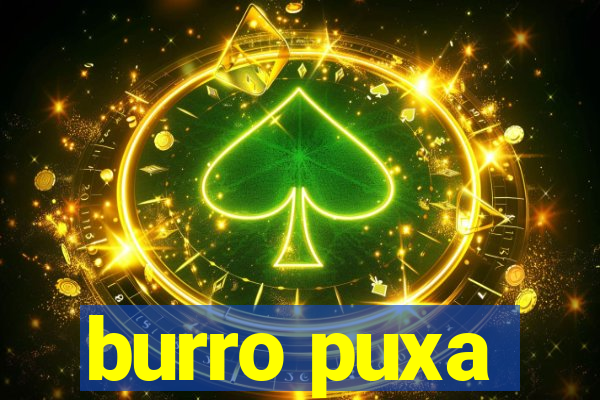 burro puxa