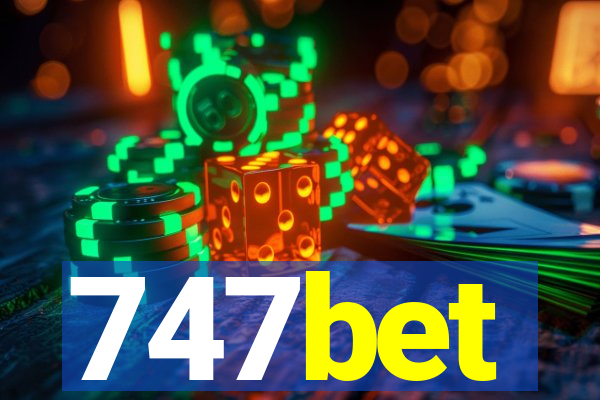 747bet