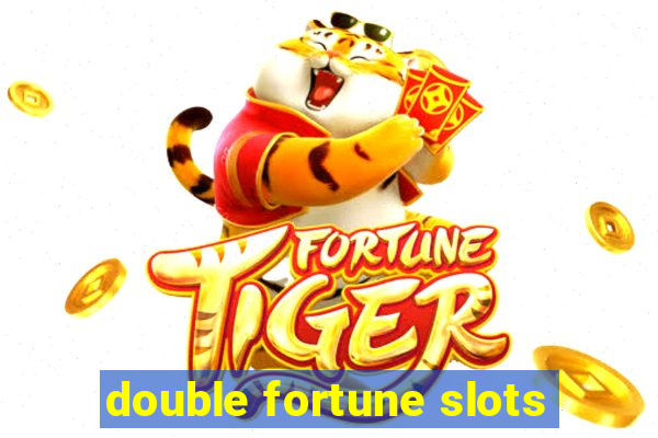 double fortune slots