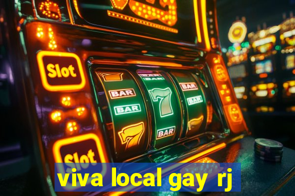 viva local gay rj