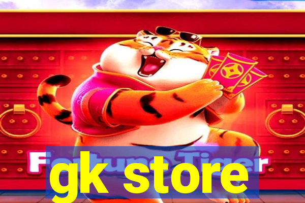 gk store