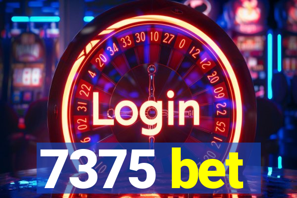 7375 bet