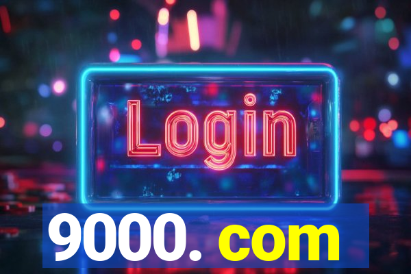 9000. com