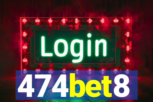 474bet8