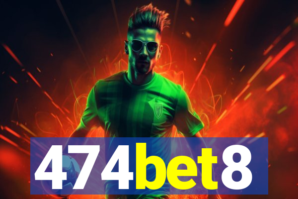 474bet8