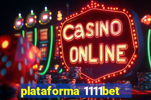 plataforma 1111bet